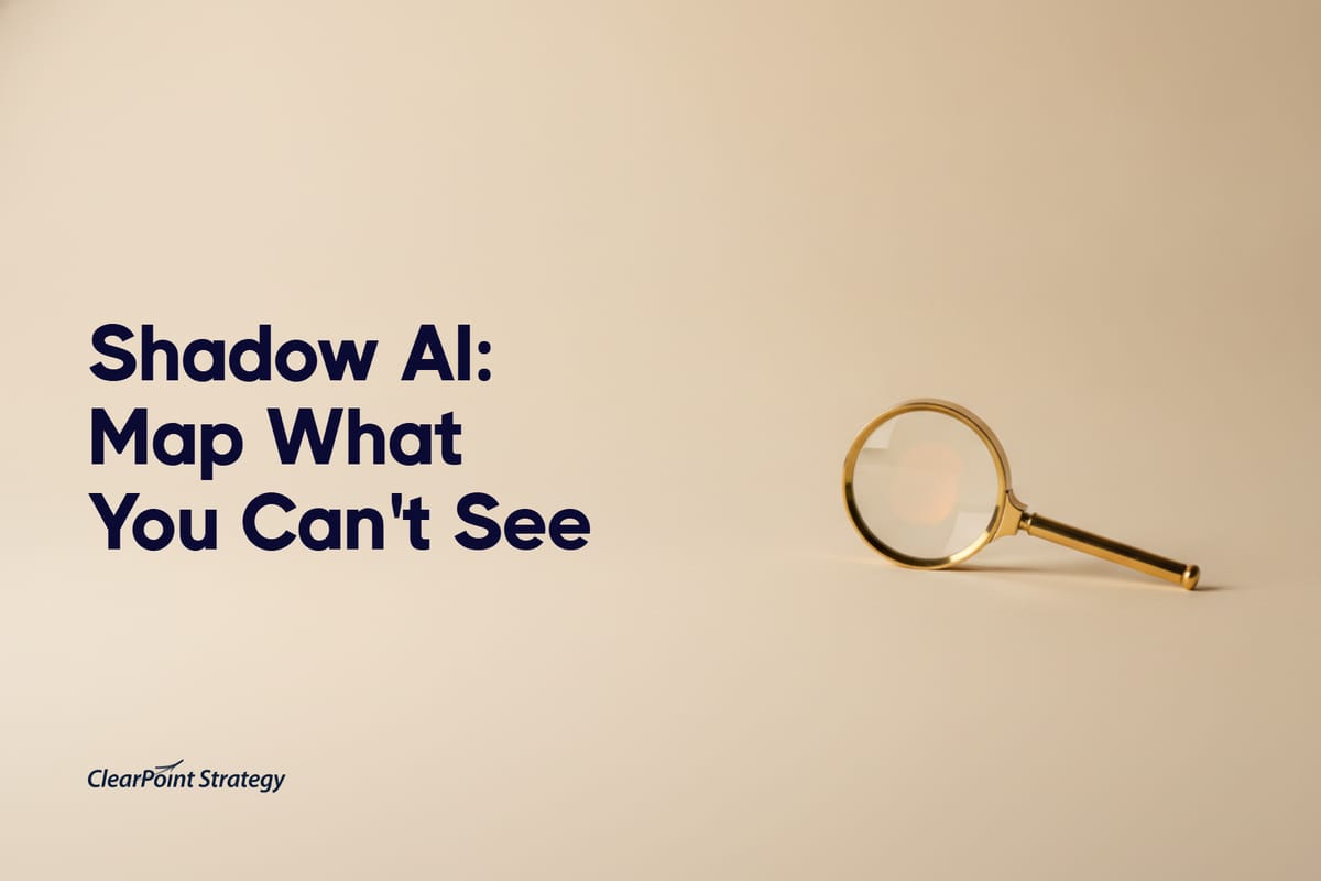 Shadow AI: How to Map What You Can't See (And Why It's Your Biggest Risk)