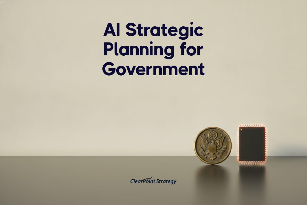 AI Strategic Planning for Government: A Complete Implementation Guide