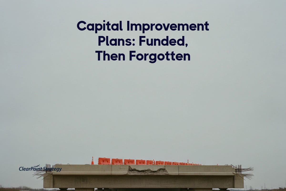Capital Improvement Plan (CIP): Why Most Get Funded but Never Finished